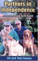 Partners in Independence: A Success Story of Dogs and the Disabled 0970049447 Book Cover