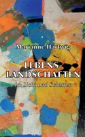 Lebenslandschaften: Im Licht und Schatten 3757821165 Book Cover