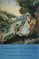 A Woman's Wit and Whimsy: The 1833 Diary of Anna Cabot Lowell Quincy (The New England Women's Diaries Series) 1555535747 Book Cover