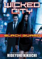 Wicked City: Black Guard 0765323303 Book Cover