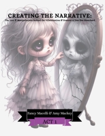 Cawing Out The Truth: Creating the Narrative: The Lies and Manipulations Behind the Villainization and Erasure of Dee Dee Blanchard B0FMPWYCZZ Book Cover