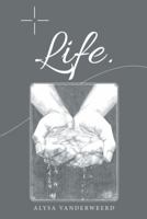 Life. 1973606968 Book Cover