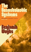 The Unsustainable Systems (Welcome & Goodbye, Earth) 9998782937 Book Cover
