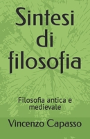 Sintesi di filosofia Volume primo: Filosofia antica e medievale (Italian Edition) B0CJBP1GH3 Book Cover