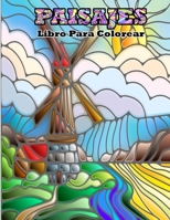 PAISAJES Libro Para Colorear: Paisajes, Ciudades Y Castillos Libro para Colorear: Paisajes urbanos de ciudades europeas - Idea de regalo de Navidad para Adultos B08W7DWJFD Book Cover