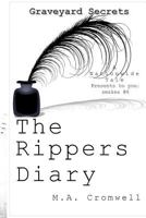 Graveyard Secrets: The Ripper's Diary 1539918890 Book Cover