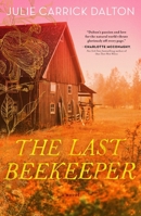 The Last Beekeeper 1250269237 Book Cover