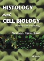 Histology and Cell Biology: An Introduction to Pathology 0323078427 Book Cover