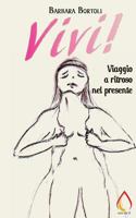 Vivi! Viaggio a ritroso nel presente 1976475600 Book Cover