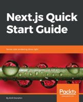 Next.js Quick Start Guide: Server-side rendering done right 1788993667 Book Cover