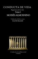 Conducta de Vida - Tomo 3: El regimiento de la vida de R. Moisés Almosnino (Veritas È Terra Orietur) 2494509815 Book Cover