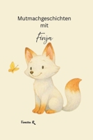 Mutmachgeschichten mit Finja (German Edition) B0FNCSFHBD Book Cover