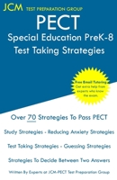 PECT Special Education PreK-8 - Test Taking Strategies: PECT Special Education PreK-8 Exam - Free Online Tutoring - New 2020 Edition - The latest strategies to pass your exam. 1647688523 Book Cover