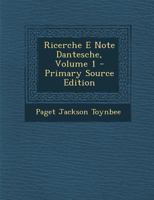 Ricerche E Note Dantesche, Volume 1 1289557268 Book Cover