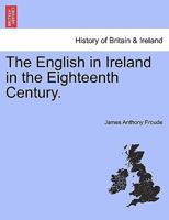 The English in Ireland in the Eighteenth Century 1017308179 Book Cover