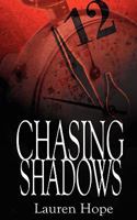 Chasing Shadows 1601545118 Book Cover