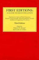 First Editions: A Guide to Identification, Fourth Edition 0930358082 Book Cover