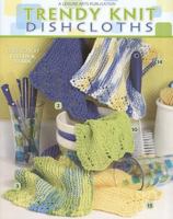 Trendy Knit Dishcloths 1601408358 Book Cover