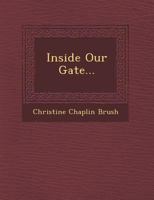 Inside our gate 1270965271 Book Cover