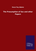 The Presumption Of Sex: And Other Papers 114135814X Book Cover
