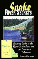 Snake River Secrets 1571880496 Book Cover
