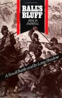 Balls Bluff: A Small Battle and Its Long Shadow 0939009366 Book Cover