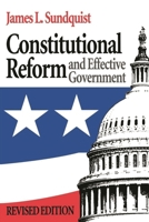 Constitutional Reform and Effective Government 0815782276 Book Cover