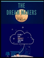 THE DREAM MAKERS B08FKQ6RKZ Book Cover