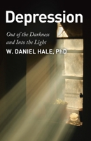 Depression - Out of the Darkness and Into the Light 1642375756 Book Cover