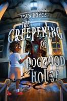 Creepening of Dogwood House 006325140X Book Cover