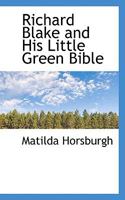 Richard Blake and His Little Green Bible 0526031042 Book Cover
