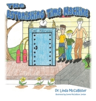 The Astonishing Time Machine B0B3FRLP4C Book Cover