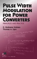 Pulse Width Modulation for Power Converters: Principles and Practice (IEEE Press Series on Power Engineering) 0471208140 Book Cover