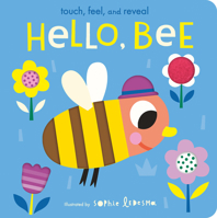 Hello, Bee: Touch, Feel, and Reveal 1664350055 Book Cover