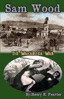 Sam Wood The Wakarusa War 1953686036 Book Cover