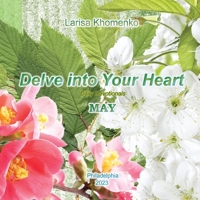 Delve Into Your Heart. May: Daily Devotions (Russian Edition) 1304688178 Book Cover