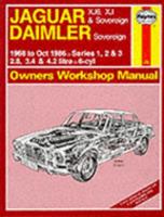 Jaguar XJ6 and XJ Sovereign/Daimler Sovereign 1968-86 Series 1, 2 and 3 Owner's Workshop Manual (Service & repair manuals) 1850101787 Book Cover