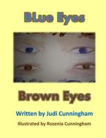 Blue Eyes Brown Eyes 1718654308 Book Cover