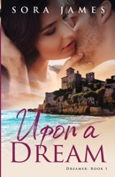 Upon a Dream 840933058X Book Cover