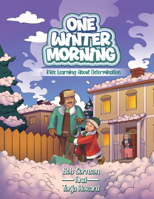 One Winter Morning: Kids Learning about Determination 1963777131 Book Cover