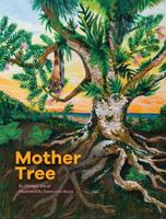 Mother Tree 1935198351 Book Cover