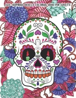 Awe-Inspiring Skulls Coloring Book for Adults: Beautiful Hand-Drawn Images for Stress Relief and Relaxation B08C488DHL Book Cover