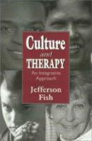 Culture and Therapy: An Integrative Approach 1568215452 Book Cover