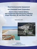 Final Environmental Assessment for Chemetall Foote Corporation Electric Drive Vehicle Battery and Component Manufacturing Initiative, Kings Mountain, NC, and Silver Peak, NV 1482595230 Book Cover