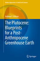 The Plutocene: Blueprints for a Post-Anthropocene Greenhouse Earth 3319572369 Book Cover