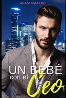 Un bebé con el CEO: (romance en español) B0BPGJKBCH Book Cover