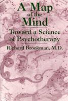 A Map of the Mind: Toward a Science of Psychotherapy 1887841148 Book Cover