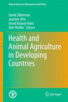 Health and Animal Agriculture in Developing Countries (Natural Resource Management and Policy) 1441970762 Book Cover