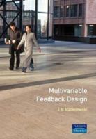 Multivariable Feedback Design (Electronic Systems Engineering Series) 0201182432 Book Cover