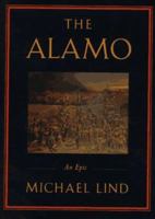 The Alamo: An Epic 0395827582 Book Cover